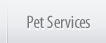 Pet Services